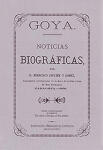 Goya. Noticias biográficas [edición facsímile]