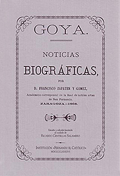 Goya. Noticias biográficas [edición facsímile]