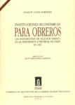 Instituciones económicas para obreros. Las habitaciones de alquiler barato en la Exposición Universal de París en 1867