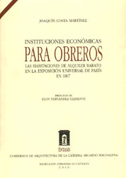 Instituciones económicas para obreros. Las habitaciones de alquiler barato en la Exposición Universal de París en 1867
