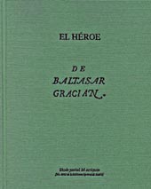 El Héroe. Edición facsímil del autógrafo (Manuscrito 6643 de la Biblioteca Nacional) y de la impresión de Madrid, 1639, por Adolphe Coster (Chartres, 1911)