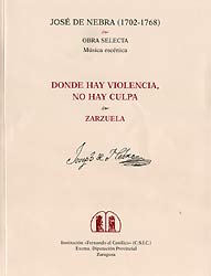 Obra selecta. Música escénica. Donde hay violencia, no hay culpa. Zarzuela