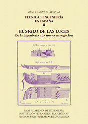 Técnica e ingeniería en España, II. El Siglo de las Luces. De la ingeniería a la nueva navegación