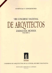 VIII Congreso Nacional de Arquitectos. Zaragoza MCMXIX. Volumen 2. Ponencias y conclusiones