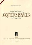 El Congreso de los arquitectos españoles en Zaragoza