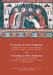 IX Jornadas de Canto Gregoriano: Antiphonarium de sanctis. X Jornadas de Canto Gregoriano: De nuevo con los mozárabes.