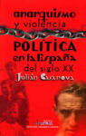Anarquismo y violencia política en la España del siglo XX
