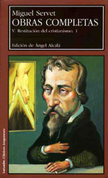 Obras completas, V y VI. Restitución del cristianismo I y II [2 vols.]