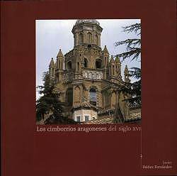 Los cimborrios aragoneses del siglo XVI