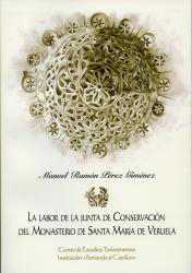 La labor de la Junta de Conservación del Monasterio de Santa Maria de Veruela