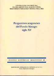 Pergaminos aragoneses del Fondo Sástago: siglo XV (FHA 43)