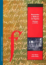 «Recuerdos y bellezas de España»: Ideología y estética