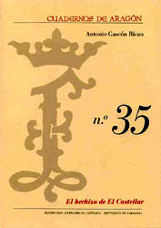 El hechizo de El Castellar. Cuadernos de Aragón, 35