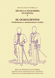 Técnica e ingeniería en España, V. El Ochocientos. Profesiones e instituciones civiles