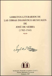 Libretos literarios de las obras dramático-musicales de José de Nebra (1702-1768)