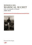 Memorias del mariscal Suchet sobre sus campañas en España 1808-1814