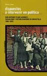 «Dispuestos a intervenir en política». Don Antonio Plano Aznárez: socialismo y republicanismo en Uncastillo (1900-1939)
