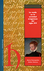 La moda en la sociedad aragonesa del siglo XVI