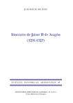 Itinerario de Jaime II de Aragón (1291-1327) (FHA 47)