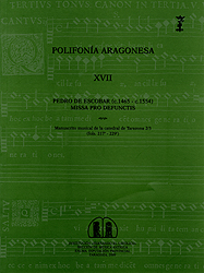 Pedro de Escobar (c. 1465 - c. 1554). Missa Pro Defunctis [Polifonía Aragonesa, XVII]
