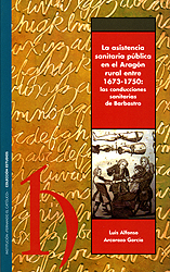 La asistencia sanitaria pública en el Aragón rural entre 1673-1750: las conducciones sanitarias de Barbastro