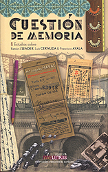 Cuestión de memoria. Estudios sobre Ramón J. Sender, Luis Cernuda y Francisco Ayala