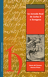 La Jornada Real de Carlos II a Zaragoza