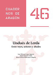 Undués de Lerda. Entre reyes, señores y abades. Cuadernos de Aragón, 46