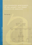Los conventos mercedarios de San Lázaro y San Pedro Nolasco de Zaragoza