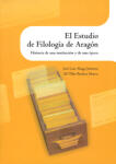 El Estudio de Filología de Aragón. Historia de una institución y de una época