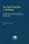 La laicización a debate. Interpretación, prácticas, resistencias (España, Italia, Francia, América Latina) siglos XIX-XXI