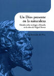 Un Dios presente en la naturaleza. Estudios sobre teología y filosofía en la obra de Miguel Servet