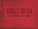Obras completas para órgano de Pablo Bruna  [3ª edición]