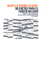 Quien lo probó lo sabe: 36 poetas para el tercer milenio