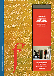 La novela aragonesa (1973-1982). Autores, obras y editoriales