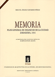 Memoria. Plan general de ensanche de la ciudad. Zaragoza, 1934