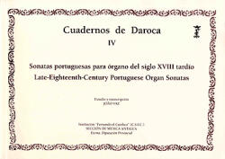 Sonatas portuguesas para órgano del siglo XVIII tardío (Cuadernos de Daroca, IV)