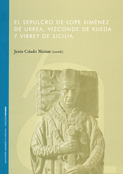 El sepulcro de Lope Ximénez de Urrea, vizconde de Rueda y virrey de Sicilia