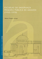 Escuelas de enseñanza primaria pública en Aragón (1923-1970)