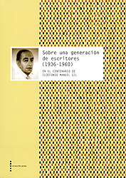 Sobre una generación de escritores (1936-1960). En el centenario de Ildefonso Manuel Gil