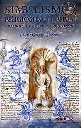Simbolismo, religiosidad y ritual barroco. La muerte en el siglo XVII