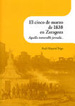 El cinco de marzo de 1838 en Zaragoza. Aquella memorable jornada...
