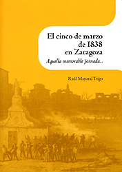 El cinco de marzo de 1838 en Zaragoza. Aquella memorable jornada...
