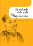 El profundo de la nada. El desapego de Dios en el místico aragonés Miguel de Molinos