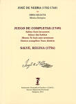 Obra selecta. Música litúrgica. Juego de Completas (1749). Salve, Regina (1756)