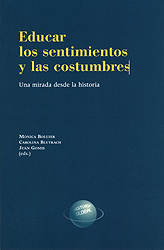 Educar los sentimientos y las costumbres. Una mirada desde la historia