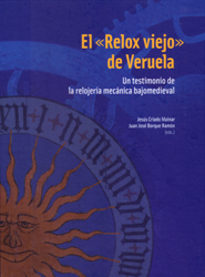 El «Relox viejo» de Veruela. Un testimonio de la relojería mecánica bajomedieval