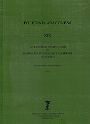 Villancicos polifónicos de Ramón Féliz Cuéllar y Altarriba (1777-1833) [Polifonía Aragonesa, XIX]