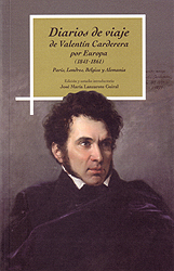 Diarios de viaje de Valentín Carderera por Europa (1841-1861). París, Londres, Bélgica y Alemania