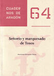 Señorío y marquesado de Tosos. Cuadernos de Aragón, 64